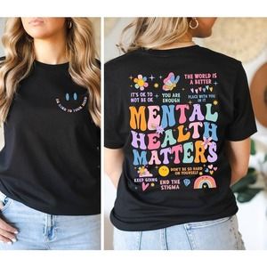 Mental Health Matters Shirt, Inspirational Shirt, Mental Health Shirt 2 Sided